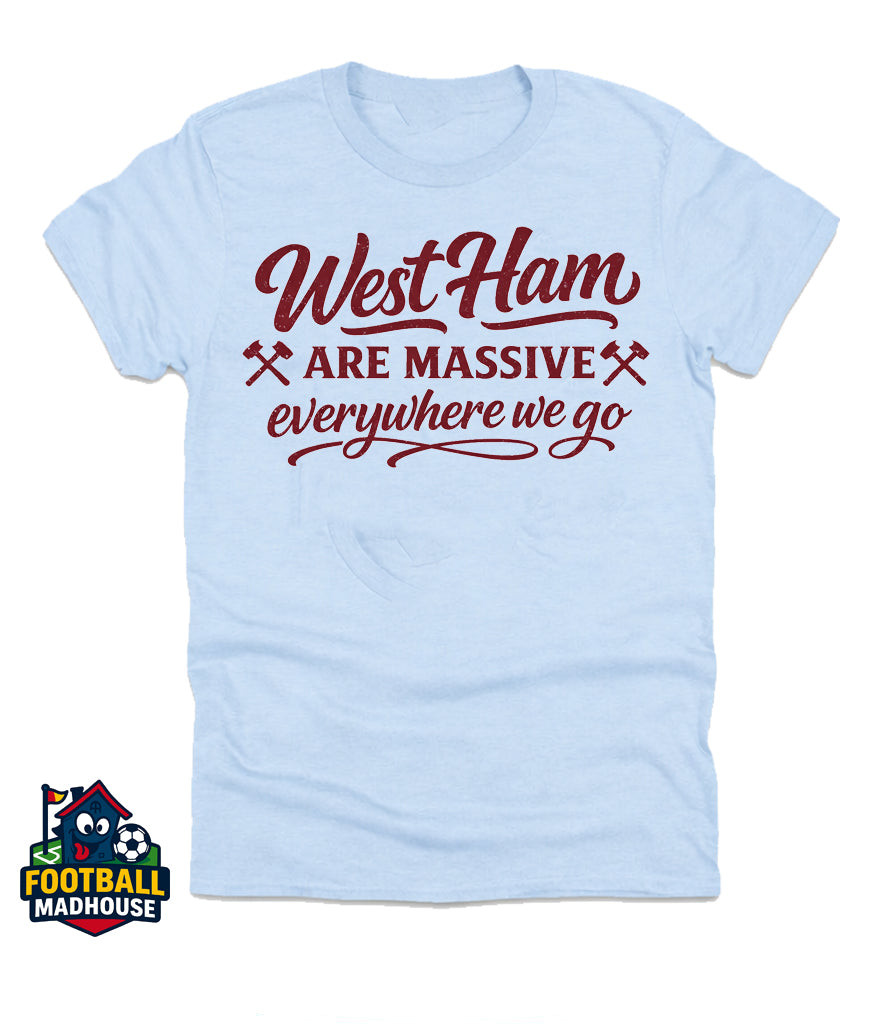 West Ham are Massive T-shirt